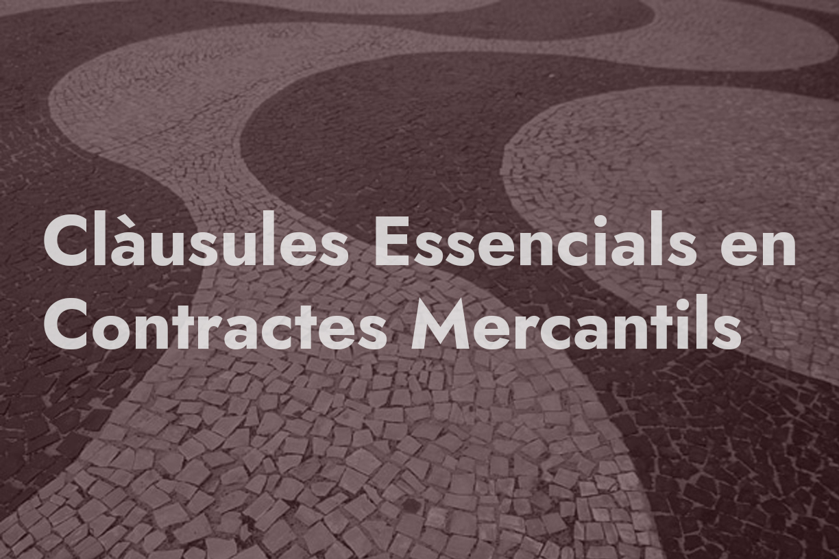 clàusules-essencials-contractes-mercantils