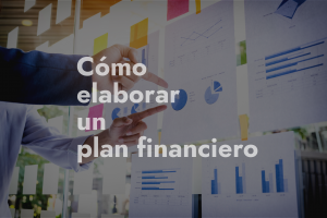 cómo elaborar un plan financiero