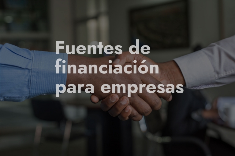 fuentes de financiacion para empresas