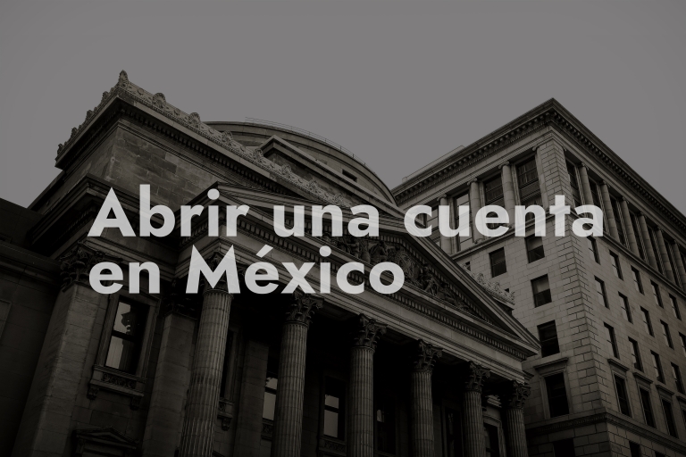 abrir cuenta empresa mexico