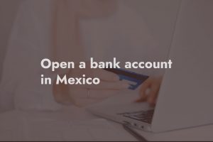 open a bank account in mexico