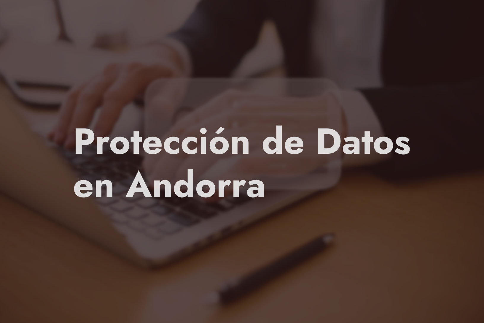 ley protección de datos andorra