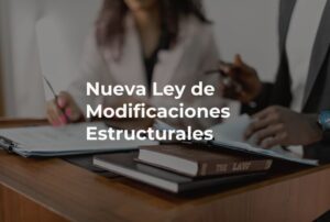 Ley de Modificaciones Estructurales